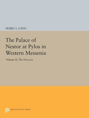 cover image of The Palace of Nestor at Pylos in Western Messenia, Volume 2